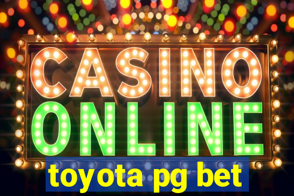 toyota pg bet